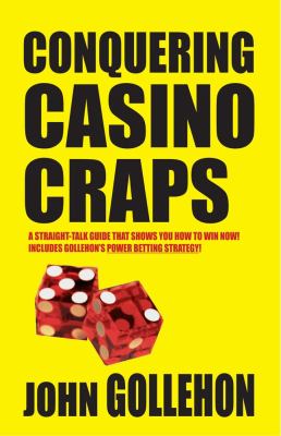 Conquering Casino Craps 2011 9781580422970 Front Cover