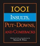 1001 Insults, Put-Downs, and Comebacks 2005 9781592287970 Front Cover