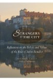 Strangers to the City Reflections on the Beliefs and Values of the Rule of Saint Benedict cover art