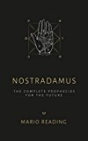 Nostradamus The Complete Prophecies for the Future 2015 9781780288970 Front Cover