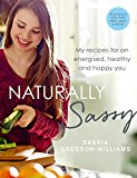Naturally Sassy My Recipes for an Energised, Healthy and Happy You  9781785030970 Front Cover