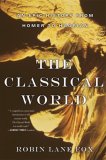 Classical World An Epic History from Homer to Hadrian cover art