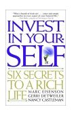 Invest in Your-SELF Six Secrets to a Rich Life 2001 9780471399971 Front Cover