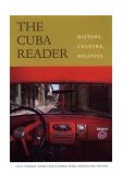 Cuba Reader History, Culture, Politics cover art