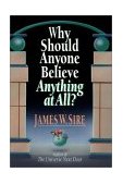Why Should Anyone Believe Anything at All?  cover art
