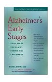 Alzheimer's Early Stages First Steps for Family, Friends and Caregivers, 2nd Edition 2nd 2003 9780897933971 Front Cover
