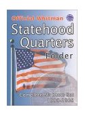 Official Whitman Statehood Quarters Folder 2002 9781582380971 Front Cover