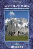 Mont Blanc Walks 50 Walks and 4 Short Treks 2nd 2010 9781852845971 Front Cover