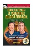 How to Grow a Winning Quarterback 2003 9781930604971 Front Cover