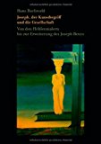 Joseph, der Kunstbegriff und Die Gesellschaft 2009 9783839172971 Front Cover