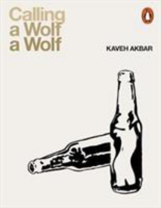 Calling a Wolf a Wolf  9780141987972 Front Cover