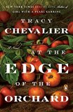 At the Edge of the Orchard A Novel  9780143110972 Front Cover