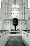 New England Soul Preaching and Religious Culture in Colonial New England
