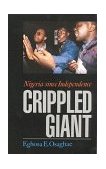 Crippled Giant Nigeria since Independence 1998 9780253211972 Front Cover