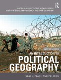 Introduction to Political Geography Space, Place and Politics