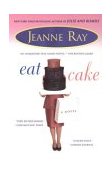 Eat Cake 2004 9780451211972 Front Cover
