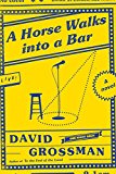 Horse Walks into a Bar A Novel  9780451493972 Front Cover