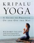 Kripalu Yoga A Guide to Practice on and off the Mat cover art