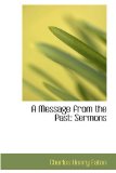 Message from the Past : Sermons 2008 9780559685972 Front Cover