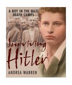 Surviving Hitler A Boy in the Nazi Death Camps 2001 9780688174972 Front Cover