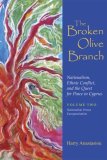 Broken Olive Branch: Nationalism, Ethnic Conflict, and the Quest for Peace in Cyprus Volume Two: Nationalism Versus Europeanization  9780815631972 Front Cover