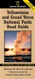 National Geographic Yellowstone and Grand Teton National Parks Road Guide The Essential Guide for Motorists 2nd 2010 Revised  9781426205972 Front Cover