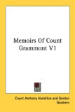 Memoirs of Count Grammont V1 2007 9781432554972 Front Cover