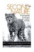 Second Nature Environmental Enrichment for Captive Animals cover art