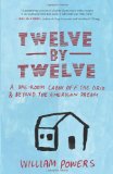 Twelve by Twelve A One-Room Cabin off the Grid and Beyond the American Dream cover art