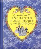 Enchanted Dolls' House Wedding 2007 9781593541972 Front Cover