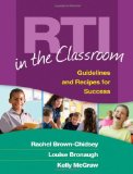 RTI in the Classroom Guidelines and Recipes for Success