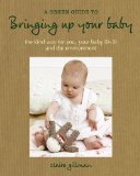 Green Guide to Bringing Up Your Baby 2009 9781906525972 Front Cover