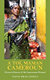 Toi, Maman Cameroun 2013 9789956791972 Front Cover
