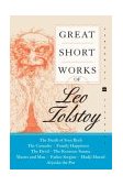 Great Short Works of Leo Tolstoy 