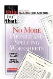 No More Phonics and Spelling Worksheets  9780325047973 Front Cover