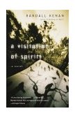 Visitation of Spirits A Novel