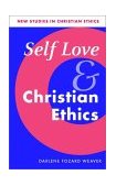 Self Love and Christian Ethics  9780521520973 Front Cover