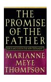 Promise of the Father Jesus and God in the New Testament  9780664221973 Front Cover