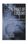 Theories of Culture A New Agenda for Theology
