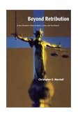 Beyond Retribution A New Testament Vision for Justice, Crime, and Punishment 2001 9780802847973 Front Cover