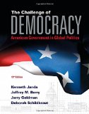 The Challenge of Democracy + Mindtap Political Science Access Card: American Government in Global Politics cover art