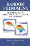 Random Phenomena Fundamentals of Probability and Statistics for Engineers cover art