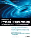 Introduction to Python Programming and Developing GUI Applications with PyQT 2011 9781435460973 Front Cover