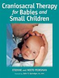 Craniosacral Therapy for Babies and Small Children 2006 9781556435973 Front Cover