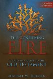 Consuming Fire A Christian Guide to the Old Testament