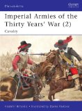Imperial Armies of the Thirty Years' War (2) Cavalry 2010 9781846039973 Front Cover