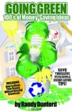 Going Green : 100's of Money-Saving Ideas 2008 9781882330973 Front Cover