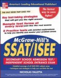 McGraw-Hill's SSAT and ISEE High School Entrance Examinations 2005 9780071453974 Front Cover