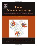 Basic Neurochemistry Molecular, Cellular and Medical Aspects 7th 9780120883974 Front Cover