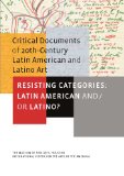 Resisting Categories: Latin American and/or Latino? Volume 1  9780300146974 Front Cover